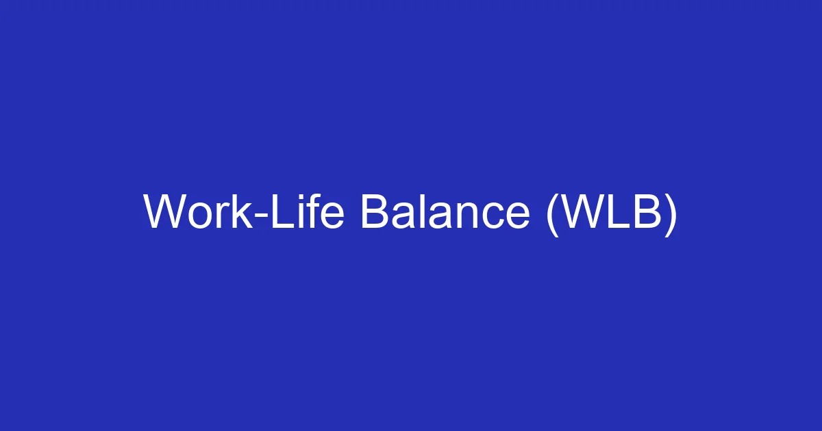 Work-Life Balance (WLB) | Słowniczek HR | RCPonline